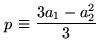 p == (3a1-a2^2)/3