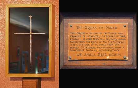 This Coventry Cross is made from 14th Century nails of the old Coventry Cathedral destroyed in World War II.  The spirit of forgiveness shown by the Coventry Cathedral after the War is touching, and this is a fitting link between two destroyed cathedrals.  [4]